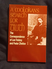 A Molokan's Search for Truth: The Correspondence of Leo Tolstoy and Fedor Zheltov.