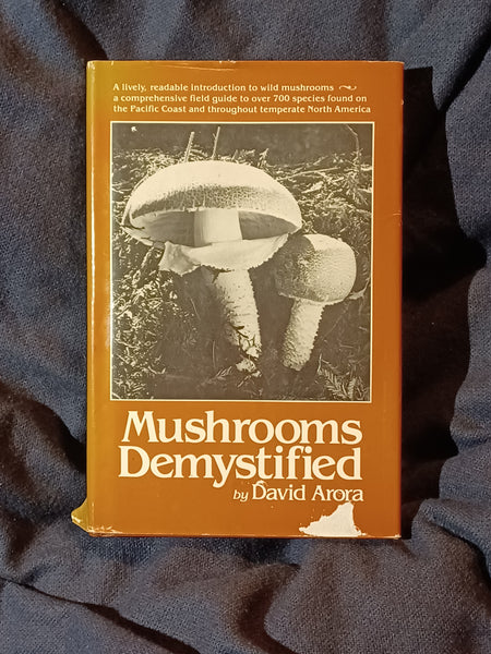 Mushrooms Demystified by David Arora. First printing? Hardcover