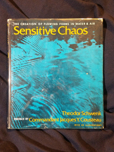 Sensitive Chaos by Theodor Schwenk. First edition thus. Hardcover