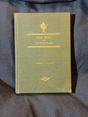 Way of Initiation or How to Attain Knowledge of Higher Worlds by Rudolf Steiner.  "THIRD AMERICANIZED EDITION", 1923.