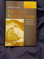 Earth & Rockfill Dams by Christian Kutzner.