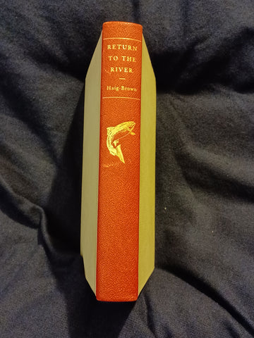 Return to the River by Roderick Haig-Brown. Number 228 of 520 signed by Roderick L. Haig-Brown and Ilustrator, Charles DeFeo.