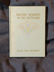 War-Time Memories of the Southland by Bessie Ware McGoodwin.