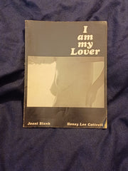 I am my Lover by Joani Blank and Honey Lee Cottrell.  First edition.