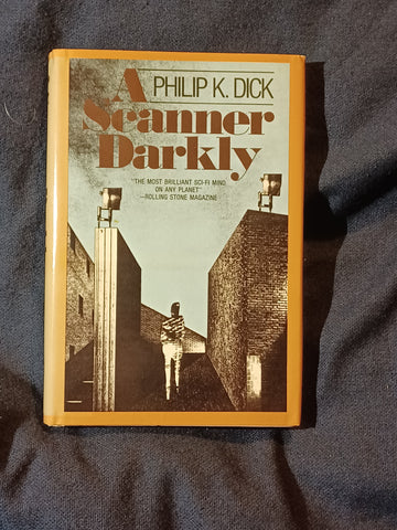 A Scanner Darkly by Philip K Dick. first printing