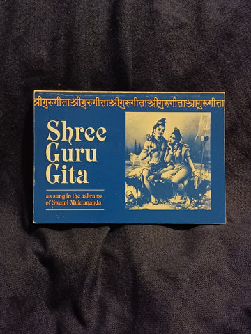 Shree Guru Gita: As Sung in the Ashrams of Swami Muktananda.