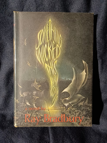 Something Wicked This Way Comes by Ray Bradbury. SECOND PRINTING