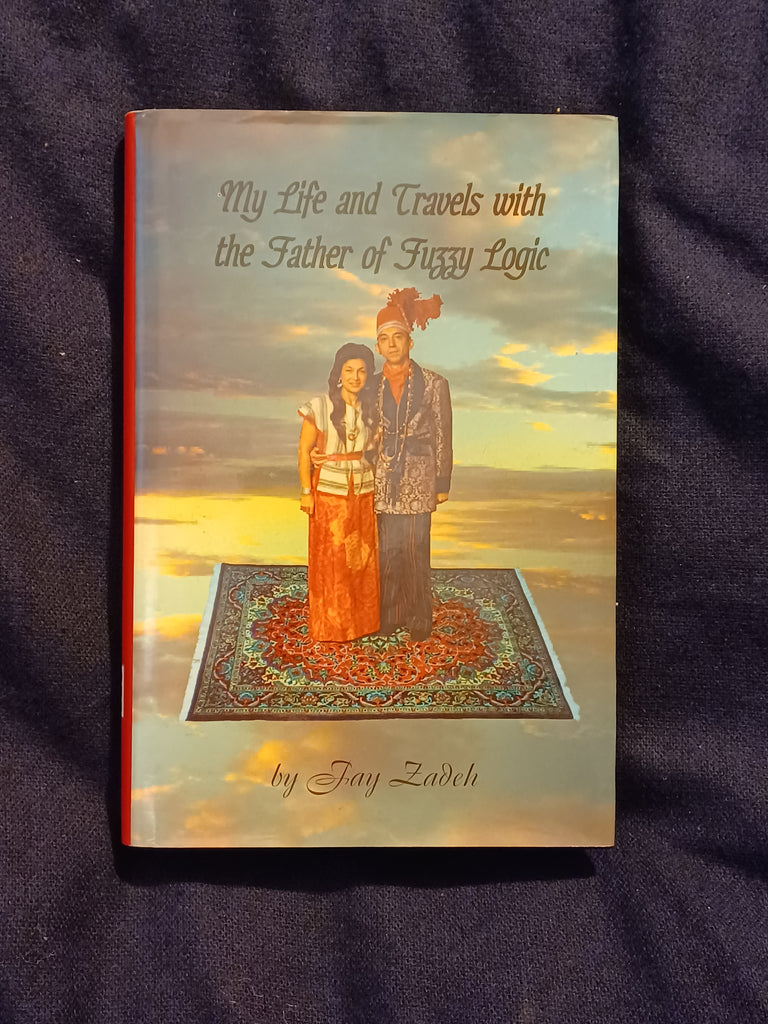 Pre-Owned My Life and Travels With the Father of Fuzzy Logic Paperback