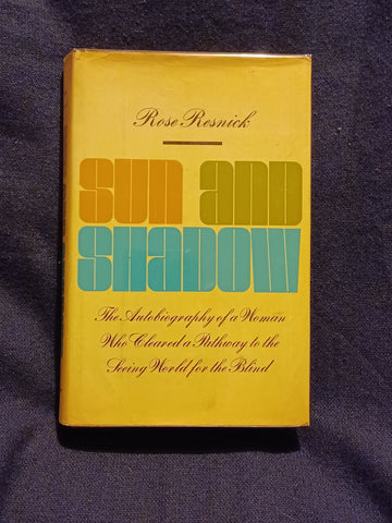 Sun and Shadow by Rose Resnick. Signed. First Edition