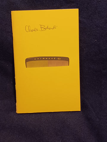 Wormwood Review # 53 with Charles Bukowski's Special Section. Signed "Charles Bukowski" on the front cover.