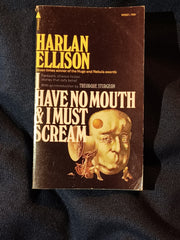 I Have No Mouth & I Must Scream stories by Harlan Ellison. Pyramid Books.