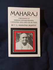 Maharaj: A Biography of Shriman Tapasviji Maharaj by T. S. Anantha Murthy