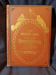Missing Link in Modern Spiritualism by A. Leah Underhill (of the Fox Family) 1885.