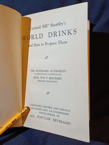 "Cocktail Bill" Boothby's World Drinks and How to Prepare Them (1930)