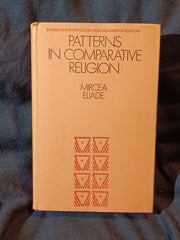 Patterns in Comparative Religion by Mircea Eliade.  Hardcover with dust jacket.