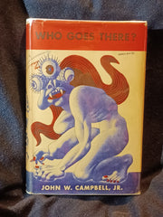 Who Goes There, Seven Tales of Science-Science Fiction by John W. Campbell. Shasta Publishers. 1948.  FIRST EDITION