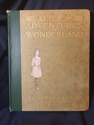 Alice's Adventures in Wonderland by Lewis Carroll. Illustrated by Arthur Rackham. #144 of 550 copies of a limited edition