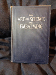 Art and Science of Embalming (Library Reference Edition) by Carl Lewis Barnes.