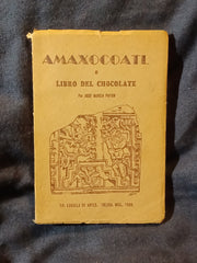 Amaxocoatl o libro de chocolate by Jose Garcia Payon. Escuela de Artes. 1936. In Spanish only.