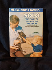 Solo: The Story of an African Wild Dog by Hugo Van Lawick. With an introduction by Jane Van Lawick Goodall. SIGNED BY JANE GOODALL.