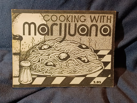 Cooking With Marijuana by Evelyn Schmevelyn. First printing