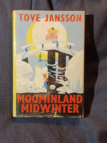 Moominland Midwinter by Tove Jansson. First UK printing with dust jacket