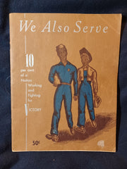 We Also Serve: 10 Per Cent of a Nation Working and Fighting for Victory. 1944?