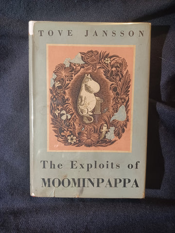 Exploits of Moominpappa by Tove Jansson. First UK printing