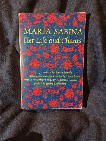 Maria Sabina: Her Life and Chants by Alvaro Estrada.