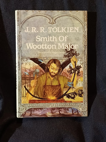 Smith of Wootton Major by J. R. R. Tolkien. Illustrated by Roger Garland. First American printing 1991