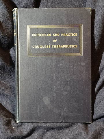 Principles and Practice of Drugless Therapeutics by A. C. Johnson.  1939. 2nd Edition.