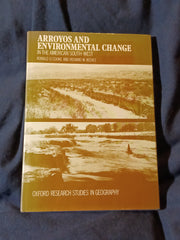 Arroyos and environmental change in the American South-West by R.U. Cooke.