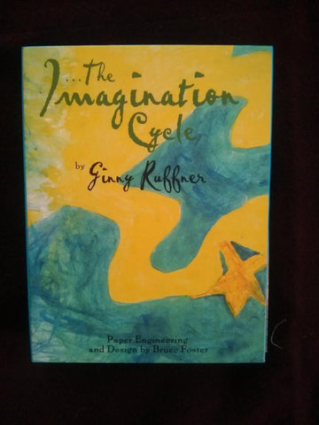 Imagination Cycle by Ginny Ruffner (Author/Artist)