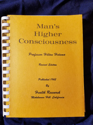 Man's Higher Consciousness by Professor Hilton Hotema