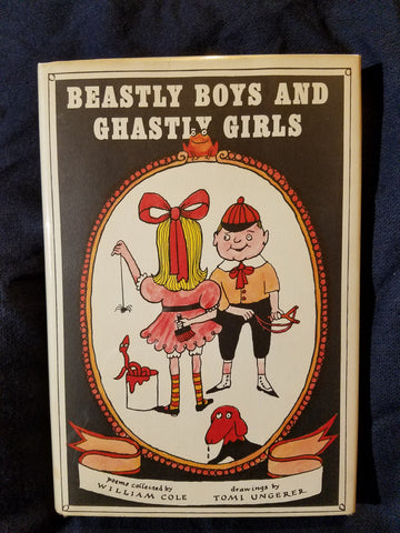 Beastly Boys and Ghastly Girls--1st Printing. Drawings by Tomi Ungerer.