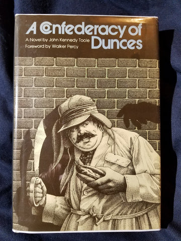Confederacy of Dunces by John Kennedy Toole.  Second Printing