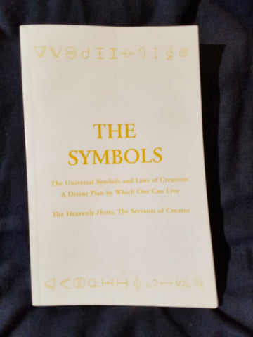 Symbols: The Universal Symbols and Laws of Creation