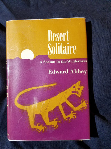 Desert Solitaire. A Season in the Wilderness by Edward Abbey. FIRST EDITION