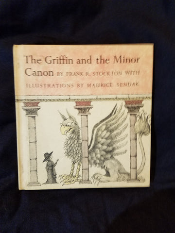 Griffin and the Minor Canon by Frank Stockton. With Illustrations by Maurice Sendak