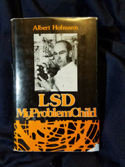 LSD My Problem Child by Albert Hofmann