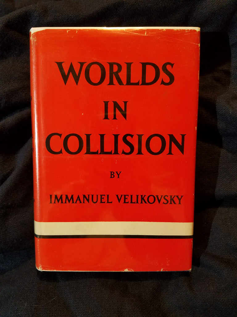 Velikovsky Worlds in Collision by Immanuel Velikovsky. First Printing – formerly ...