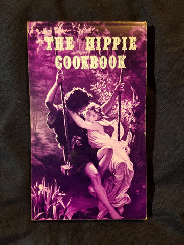 Hippie Cookbook: Or, Don't Eat Your Food Stamps by Gordon and Phyllis Grabe. INSCRIBED BY GORDON GRABE