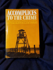 Accomplices to the Crime by Tom Murton & Joe Hyams. First Printing.  INSCRIBED.
