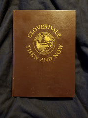 Cloverdale Then and Now, Being a History of Cloverdale, California, Its Environs, and Families. 1982.