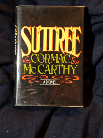 Suttree by Cormac McCarthy. First Edition, First Printing