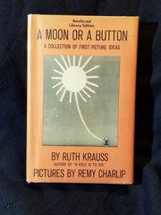 A Moon or a Button by Ruth Krauss.