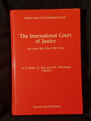 International Court of Justice: Its Future Role After Fifty Years