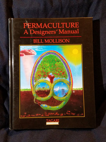 Permaculture: A Designers' Manual by Bill Mollison