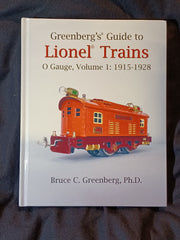 Greenberg's Guide to Lionel Trains O Gauge, Volume 1: 1915-1928