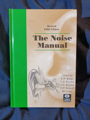 Noise Manual, Revised Fifth Edition edited by Elliot H. Berger et. al.